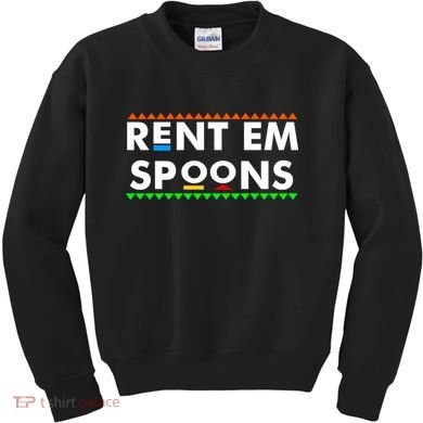 Rent Em Spoons Kids Sweatshirt