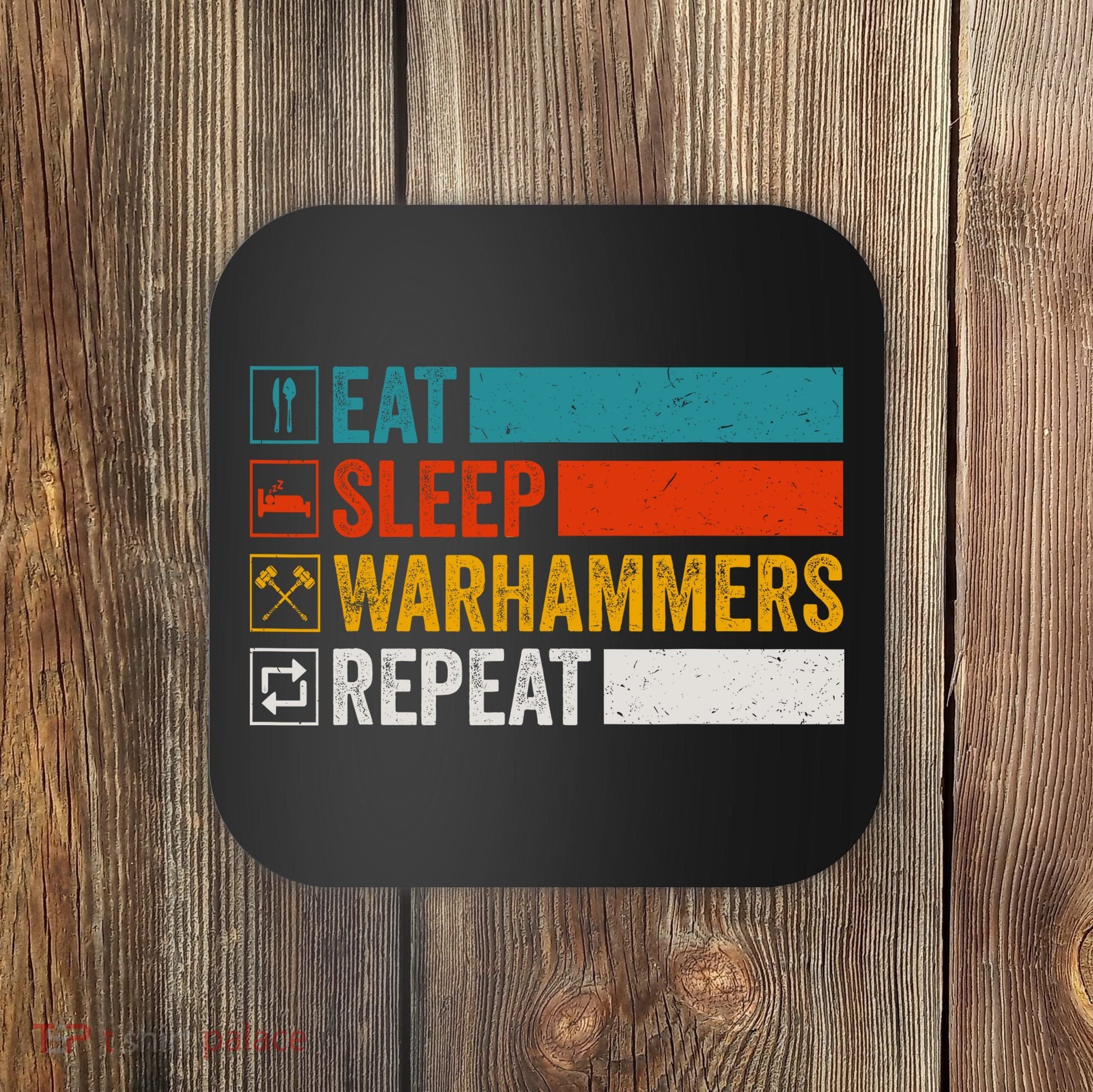 Retro Eat Sleep Warhammers Repeat Funny Gamer Video Gaming Coaster