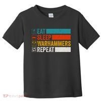 Retro Eat Sleep Warhammers Repeat Funny Gamer Video Gaming Toddler T-Shirt thumb 0