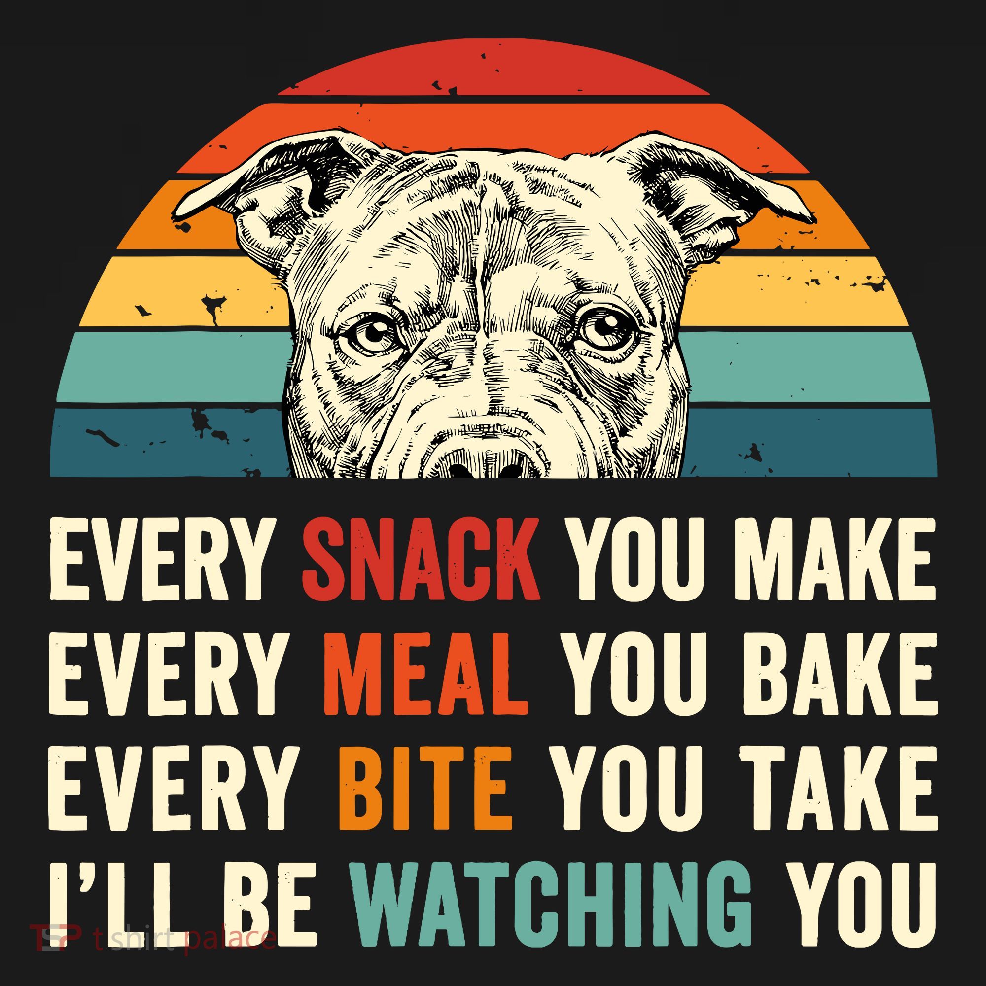 Retro Every Snack You Make Every Meal You Bake Pittie Dog Backpack