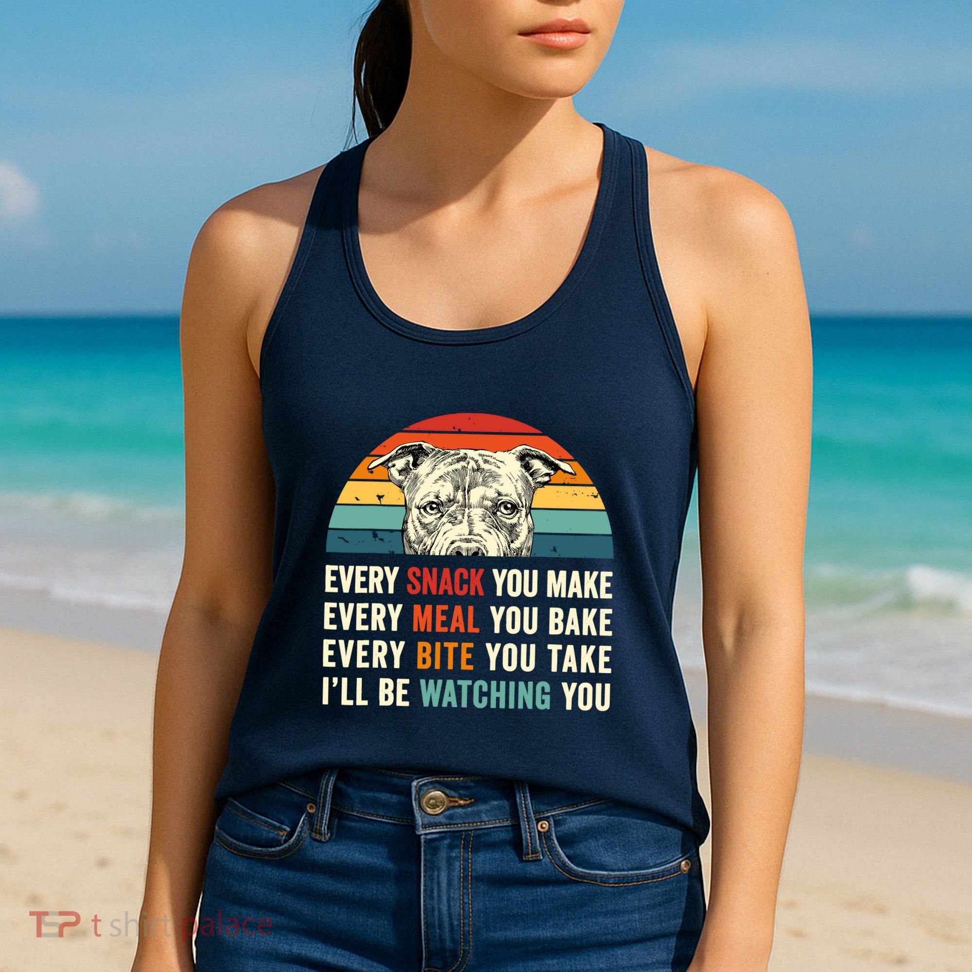 Retro Every Snack You Make Every Meal You Bake Pittie Dog Women's Tank Top
