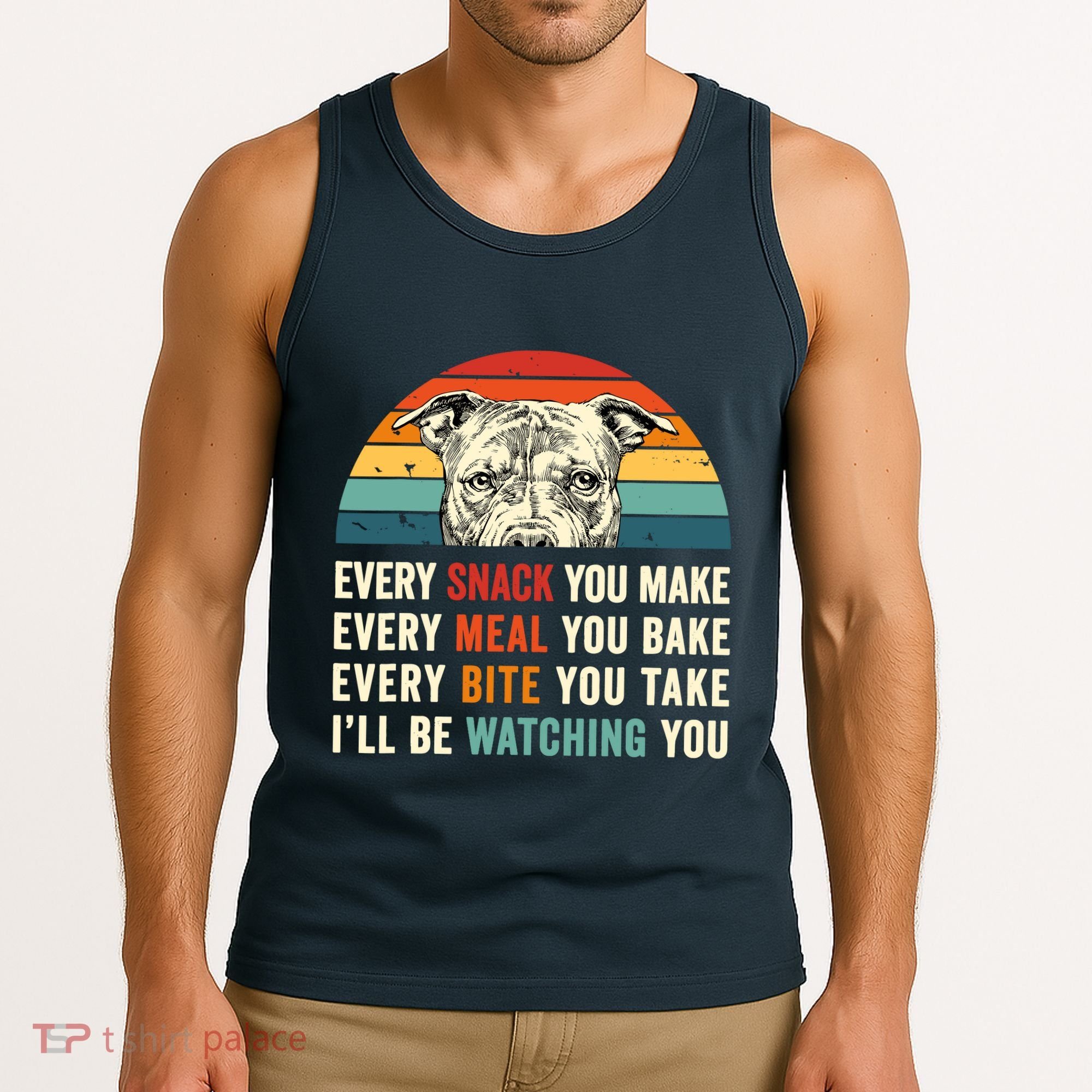 Retro Every Snack You Make Every Meal You Bake Pittie Dog Tank Top