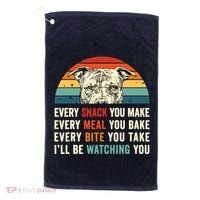 Retro Every Snack You Make Every Meal You Bake Pittie Dog Golf Towel thumb 0