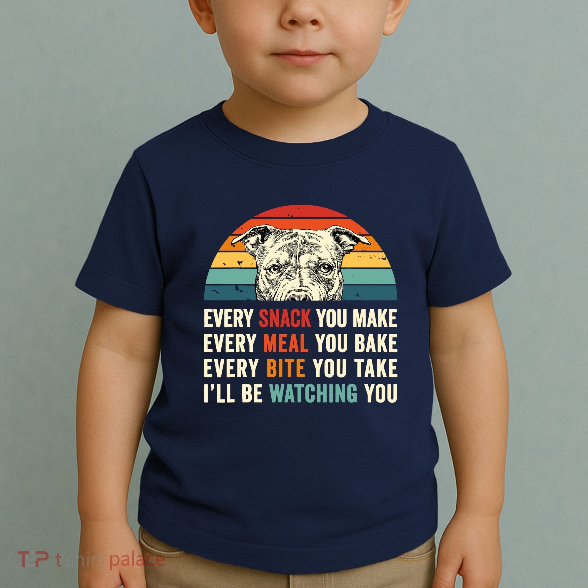 Retro Every Snack You Make Every Meal You Bake Pittie Dog Toddler T-Shirt