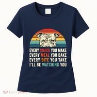 Retro Every Snack You Make Every Meal You Bake Pittie Dog Women's T-Shirt thumb 0