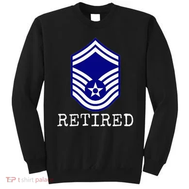 Retired E8 Senior Master Sergeant Sweatshirt
