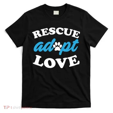 Rescue Adopt Love T-Shirt
