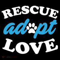 Rescue Adopt Love T-Shirt thumb 7