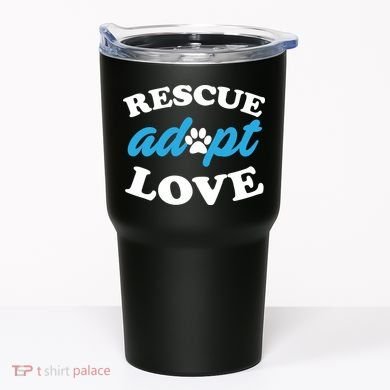 Rescue Adopt Love Tumbler