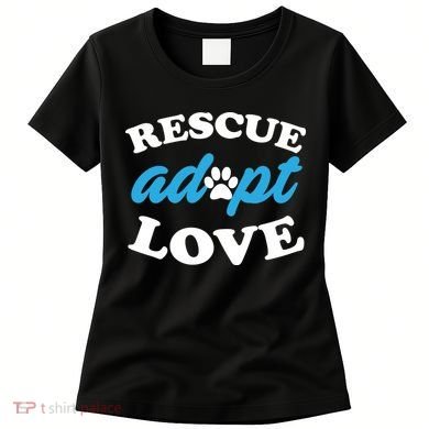 Rescue Adopt Love Women's T-Shirt