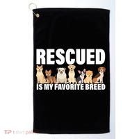 Rescued Is My Favorite Breed Golf Towel thumb 0