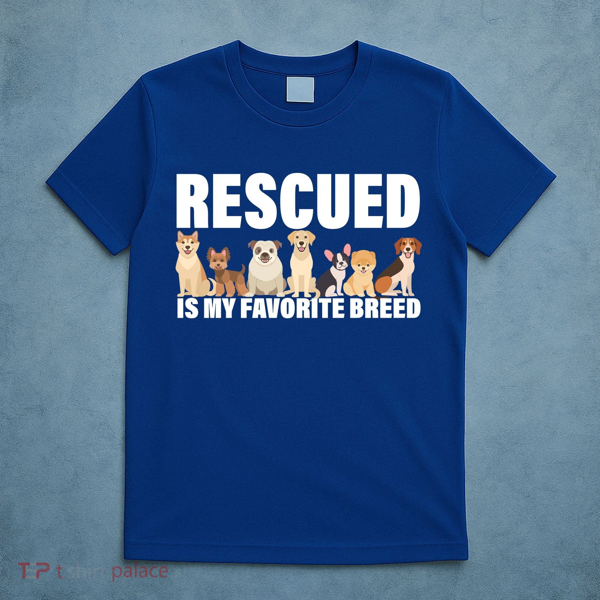 Rescued Is My Favorite Breed T-Shirt