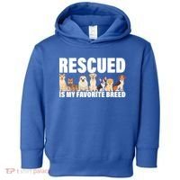 Rescued Is My Favorite Breed Toddler Hoodie thumb 0