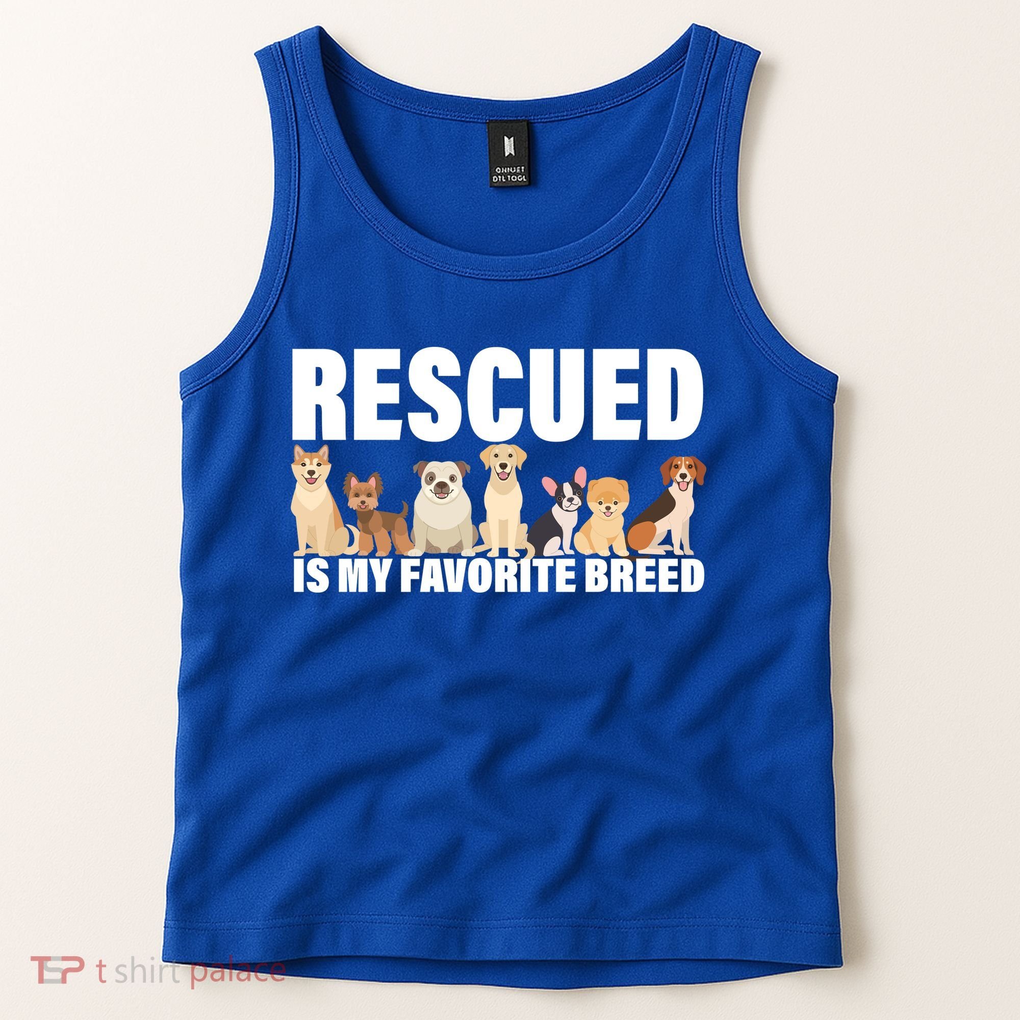 Rescued Is My Favorite Breed Tank Top