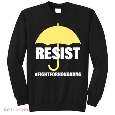 Resist. Fight For Hong Kong Sweatshirt