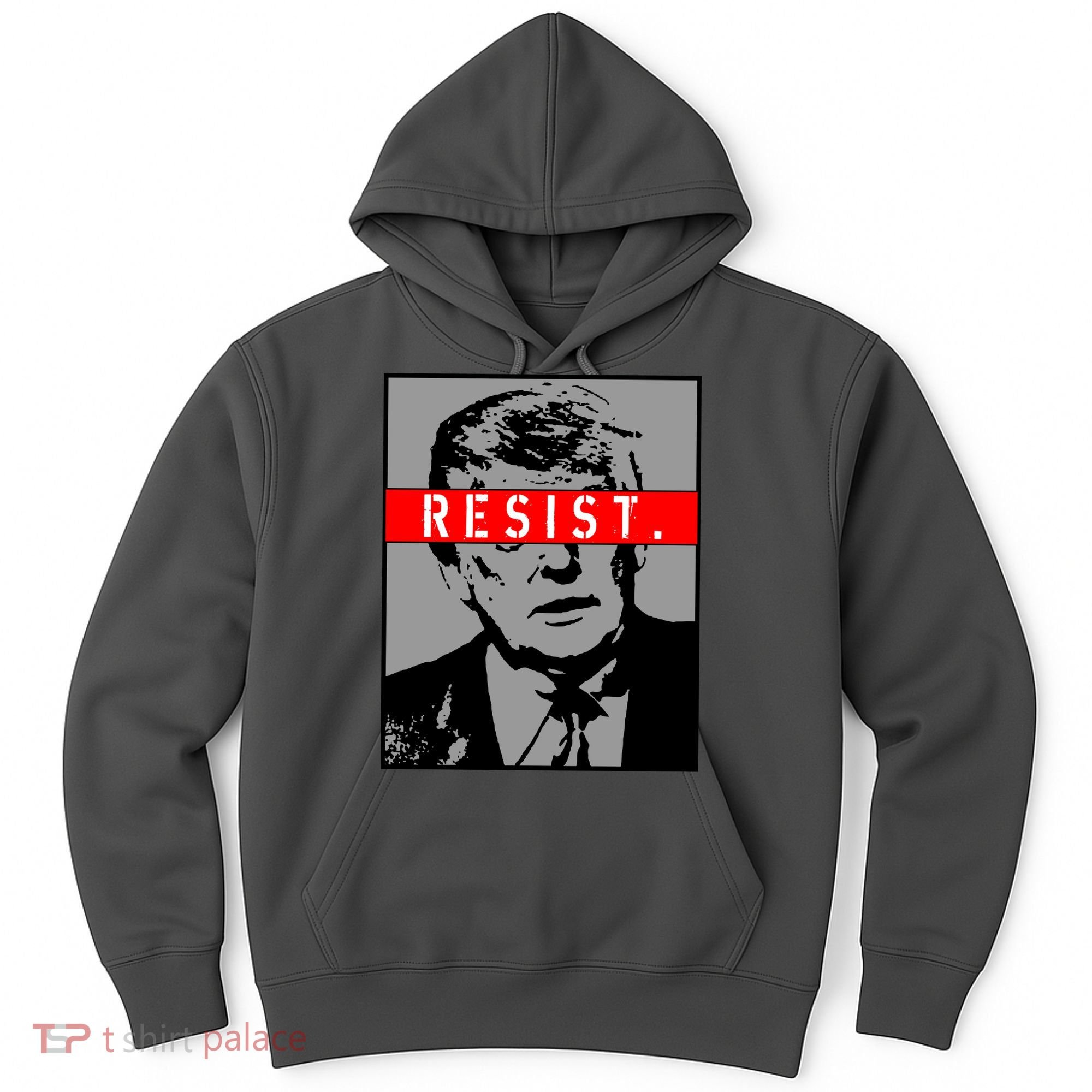 Resist. President Donald Trump Anti Trump The Resistance Hoodie
