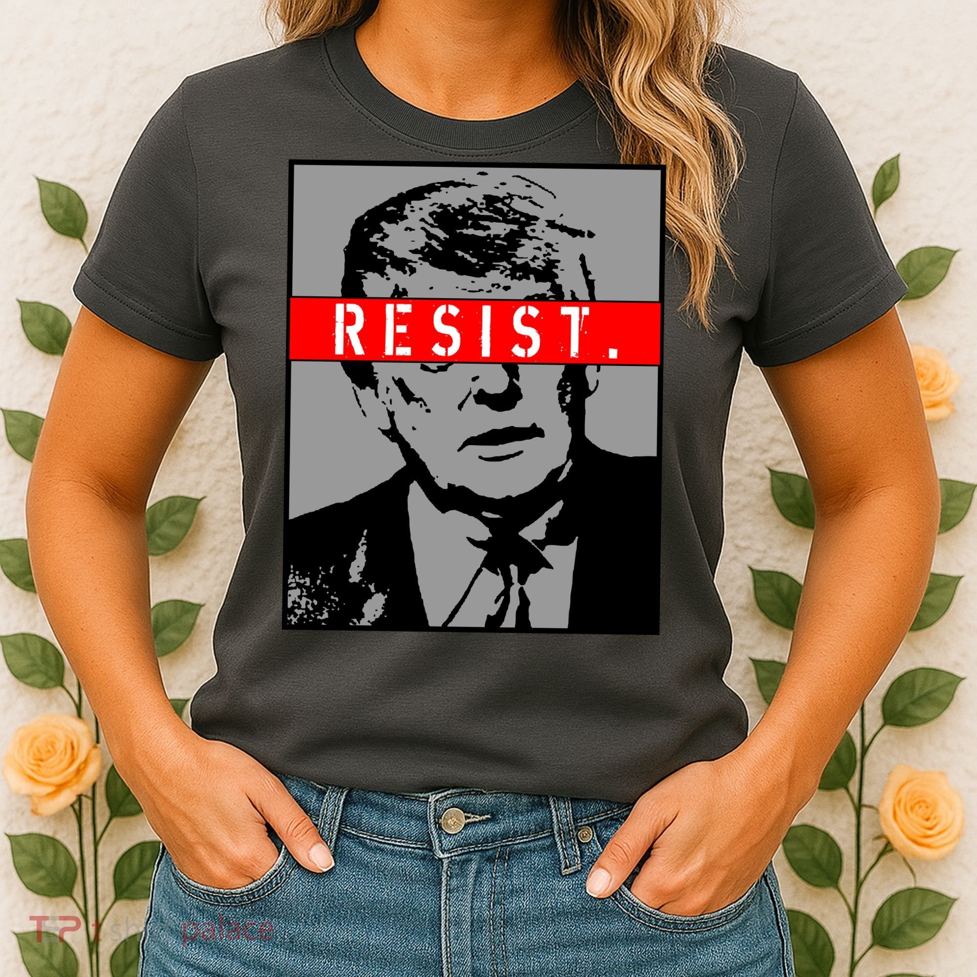 Resist. President Donald Trump Anti Trump The Resistance Women's T-Shirt