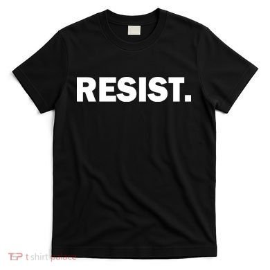 Resist Anti Trump Resistance T-Shirt