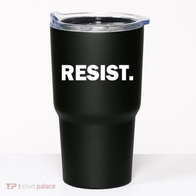 Resist Anti Trump Resistance Tumbler
