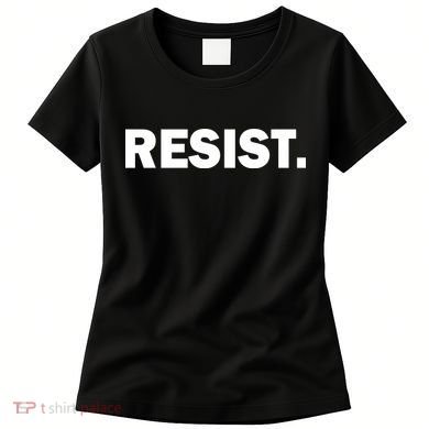 Resist Anti Trump Resistance Women's T-Shirt