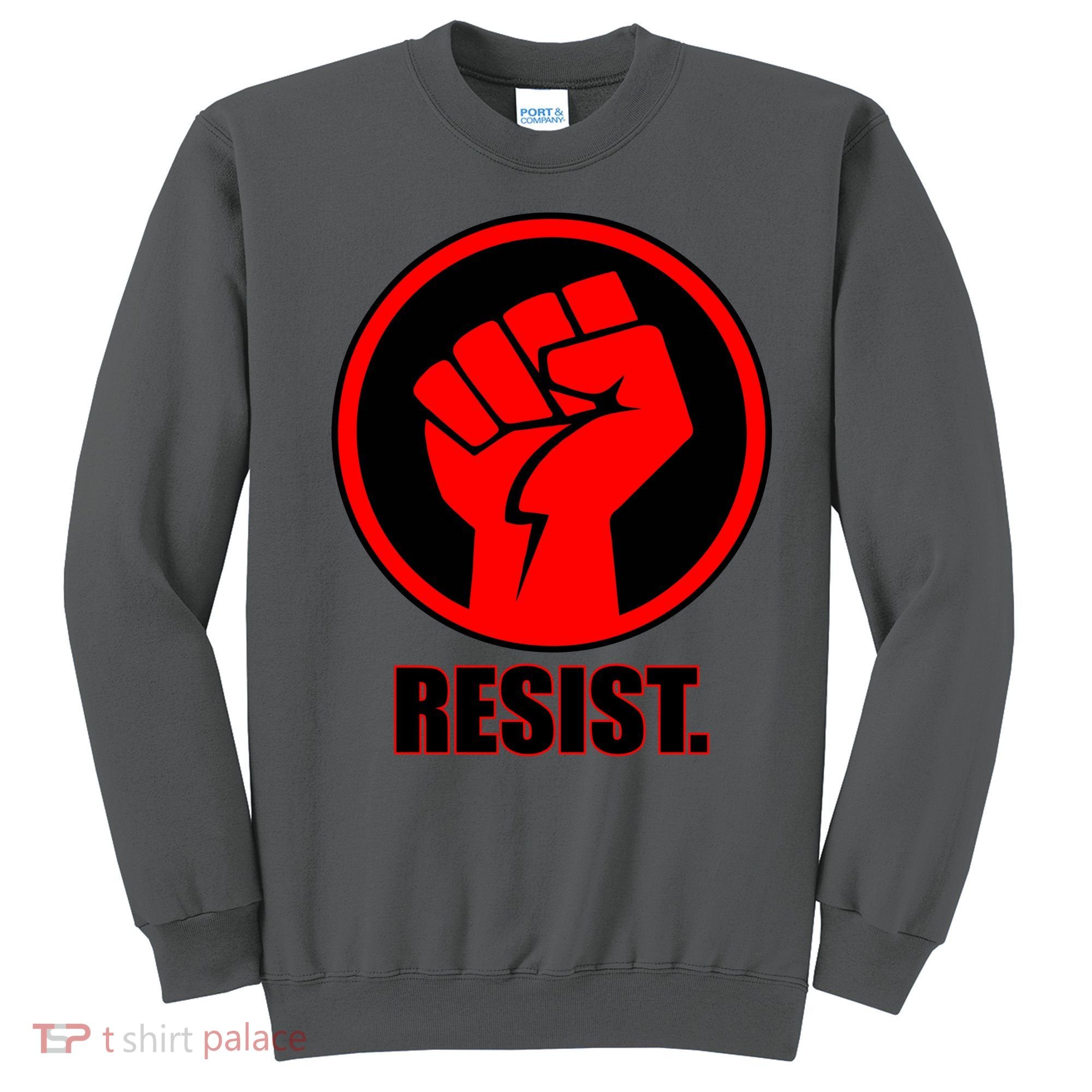 Resist Fist Circle Crest Resistance Anti Trump Sweatshirt
