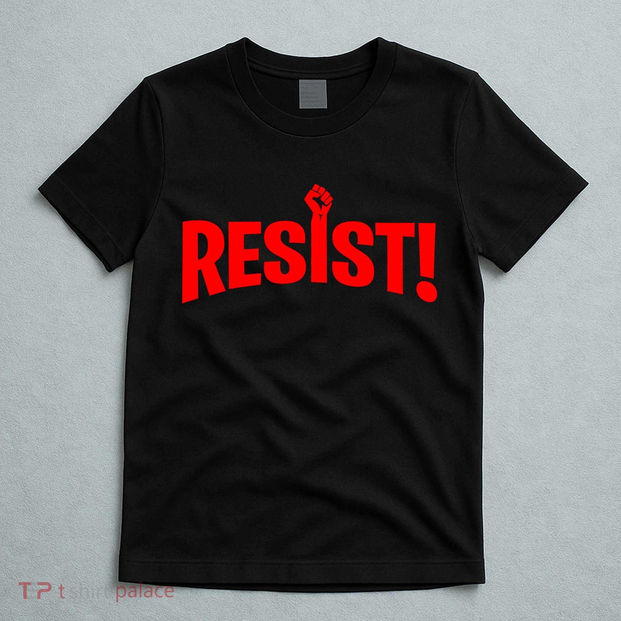 Resist Fist Logo Anti Trump Resistance Revolution T-Shirt
