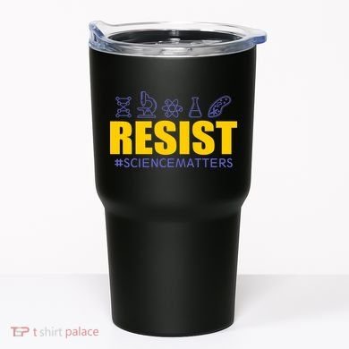 Resist March for Science #sciencematters Earth Scientists Tumbler