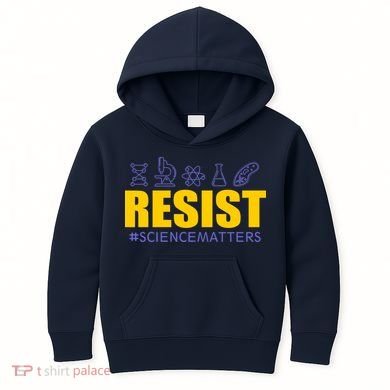 Resist March for Science #sciencematters Earth Scientists Kids Hoodie