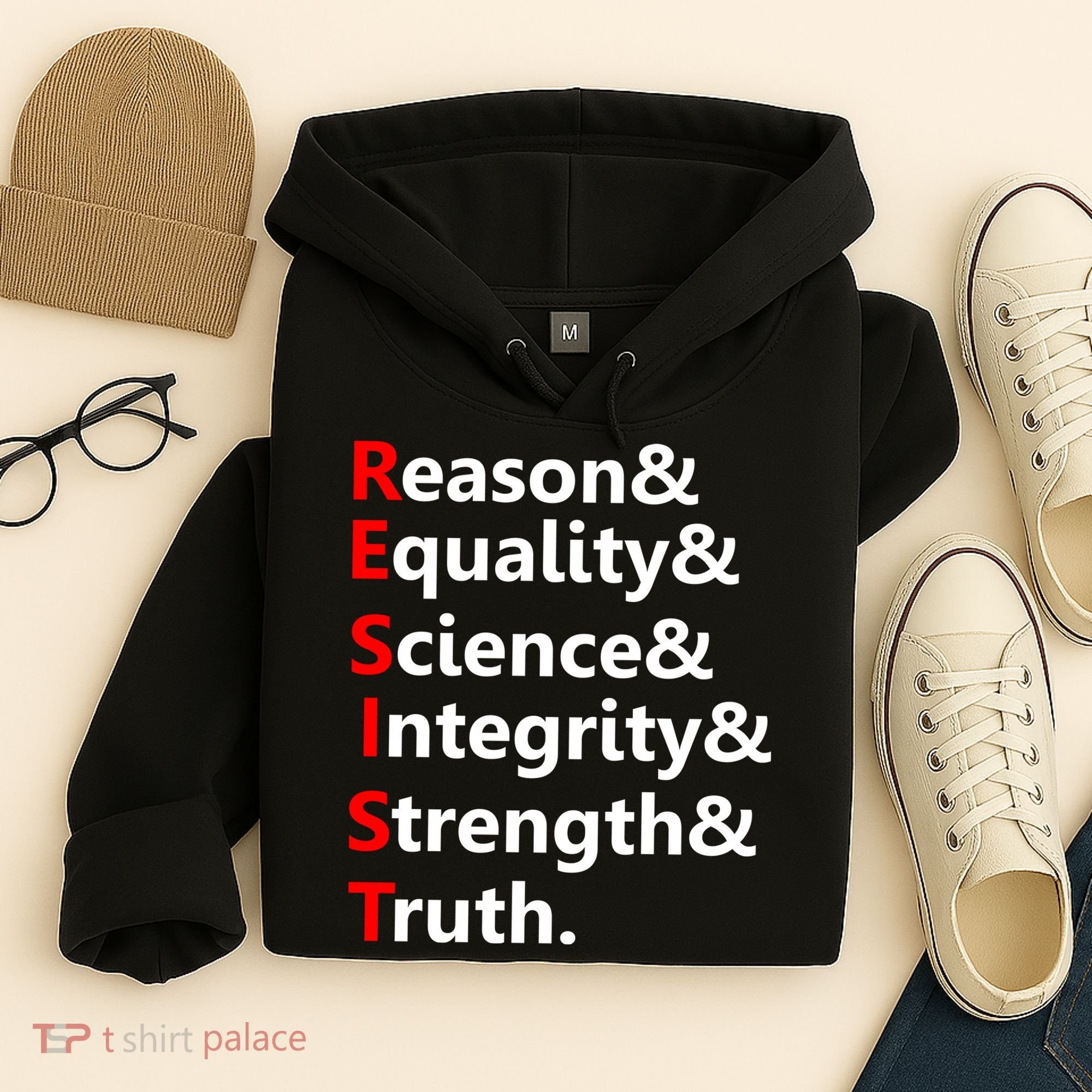 Resist Reason, Equality, Science, Integrity, Strength & Truth. Resistance Hoodie