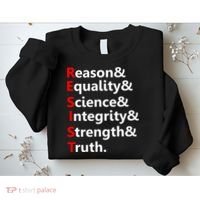 Resist Reason, Equality, Science, Integrity, Strength & Truth. Resistance Sweatshirt thumb 2