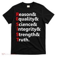 Resist Reason, Equality, Science, Integrity, Strength & Truth. Resistance T-Shirt thumb 0