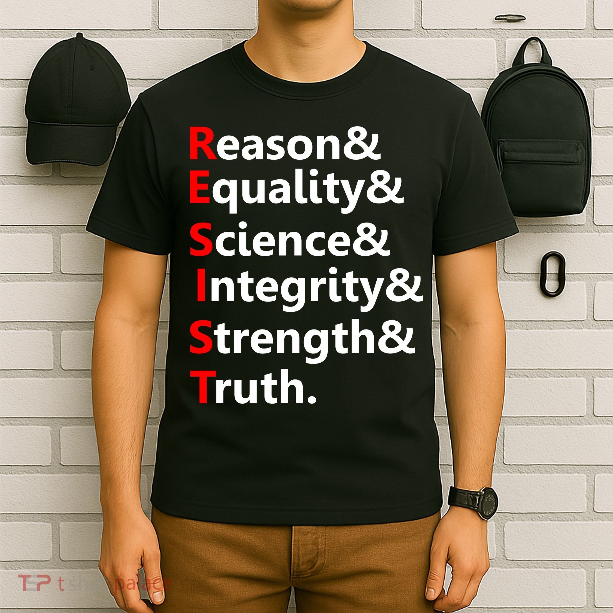 Resist Reason, Equality, Science, Integrity, Strength & Truth. Resistance T-Shirt