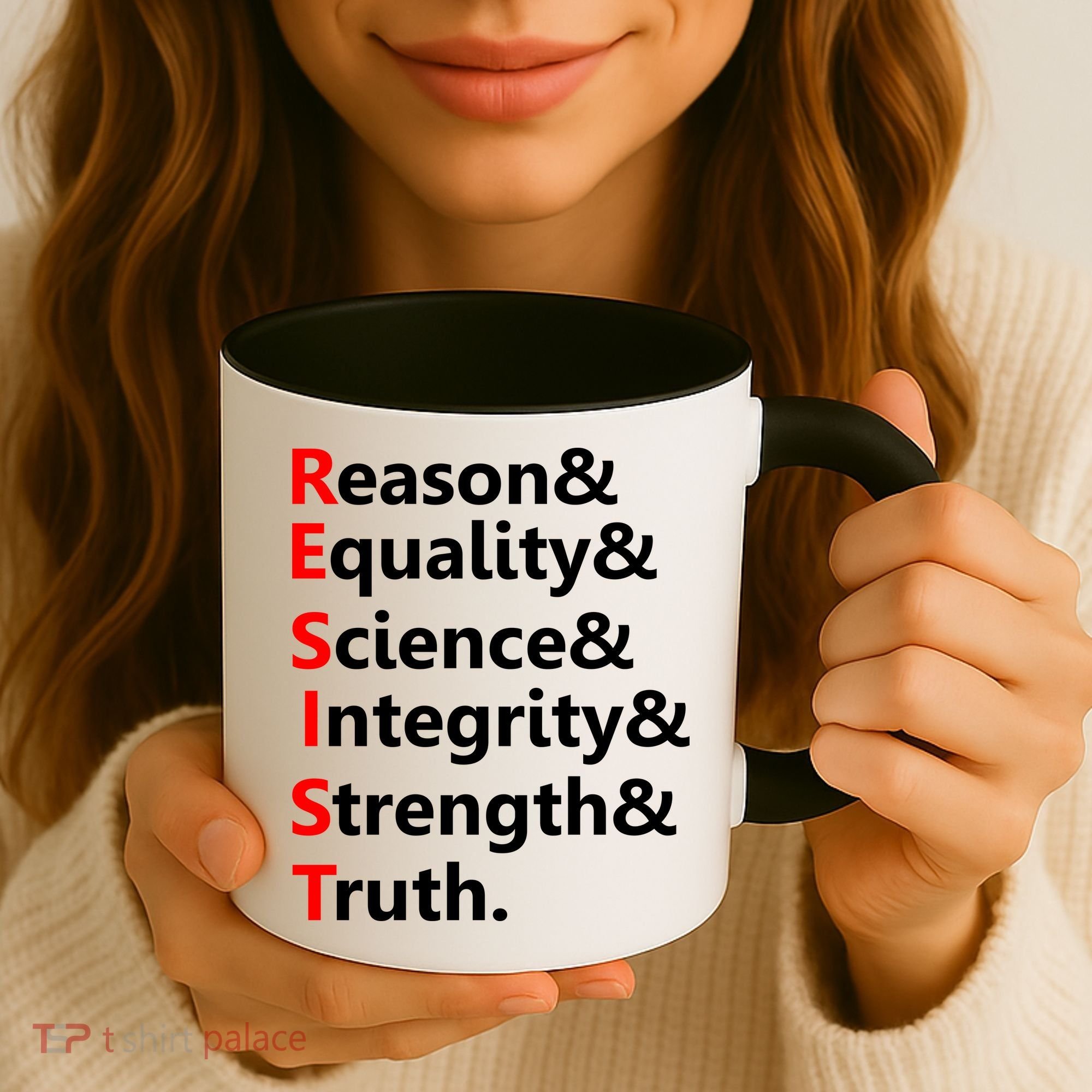 Resist Reason, Equality, Science, Integrity, Strength & Truth. Resistance Coffee Mug