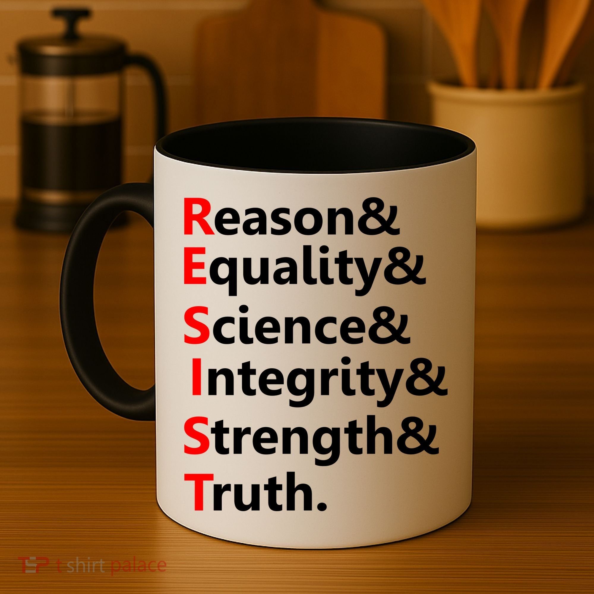 Resist Reason, Equality, Science, Integrity, Strength & Truth. Resistance Coffee Mug