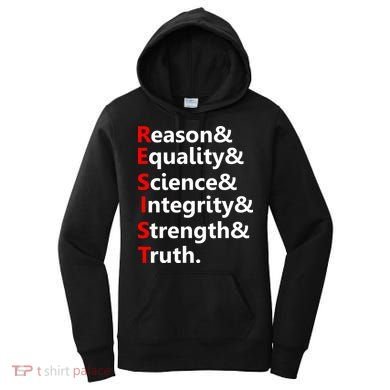 Resist Reason, Equality, Science, Integrity, Strength & Truth. Resistance Women's Hoodie