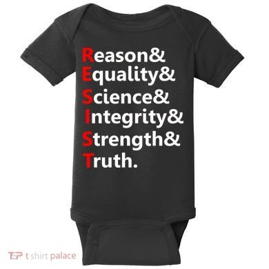 Resist Reason, Equality, Science, Integrity, Strength & Truth. Resistance Baby Bodysuit