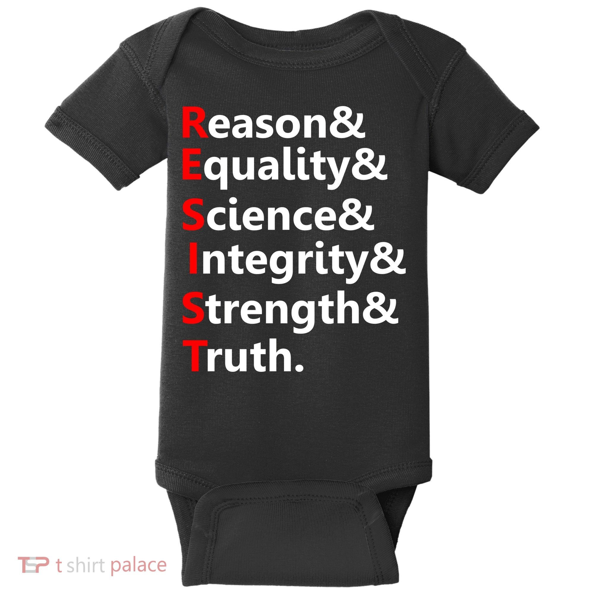 Resist Reason, Equality, Science, Integrity, Strength & Truth. Resistance Baby Bodysuit