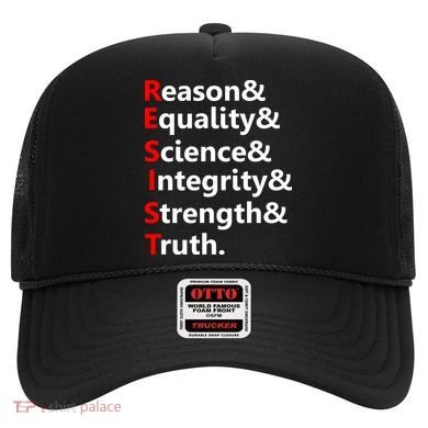 Resist Reason, Equality, Science, Integrity, Strength & Truth. Resistance Hat
