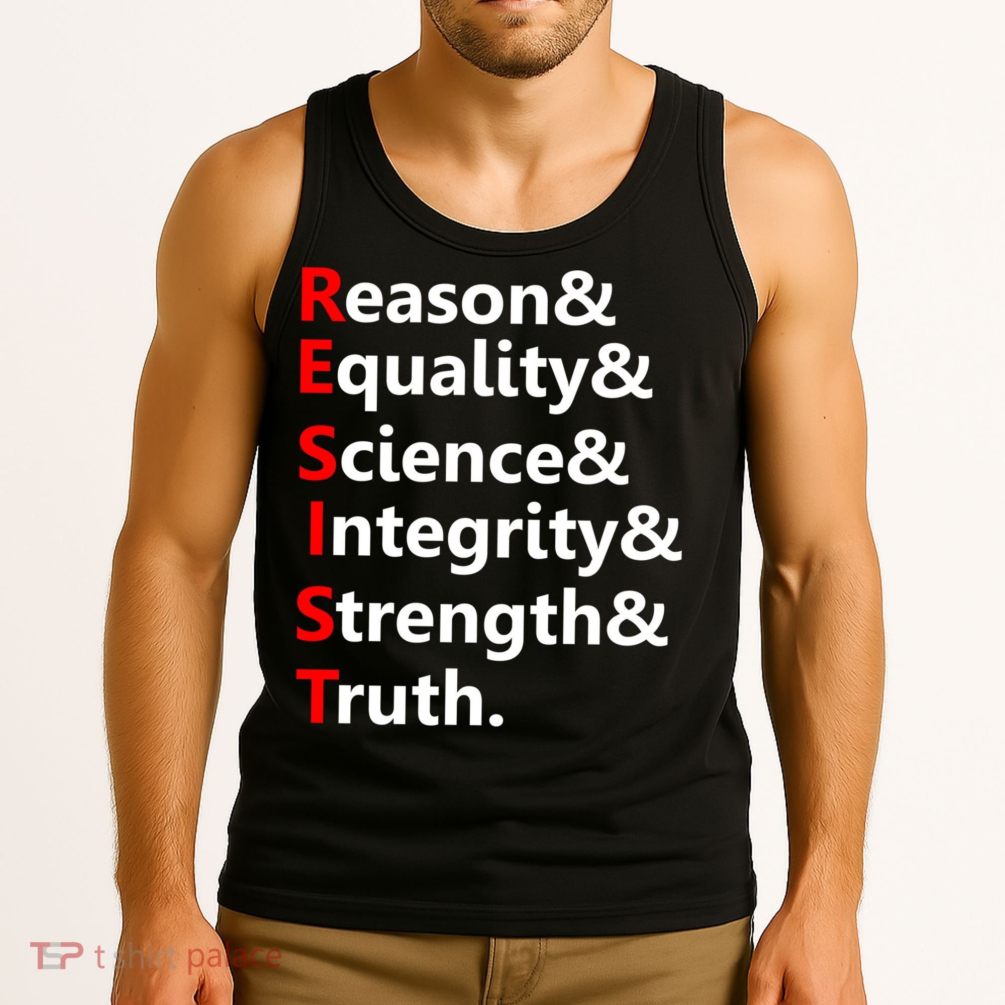 Resist Reason, Equality, Science, Integrity, Strength & Truth. Resistance Tank Top