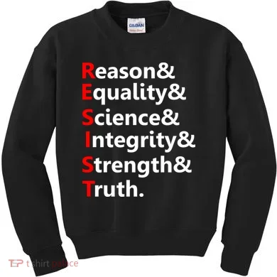 Resist Reason, Equality, Science, Integrity, Strength & Truth. Resistance Kids Sweatshirt