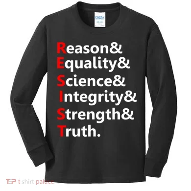 Resist Reason, Equality, Science, Integrity, Strength & Truth. Resistance Kids Long Sleeve Shirt