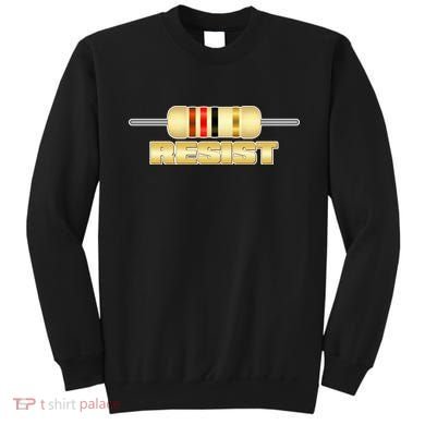 Resist Resistor Sweatshirt