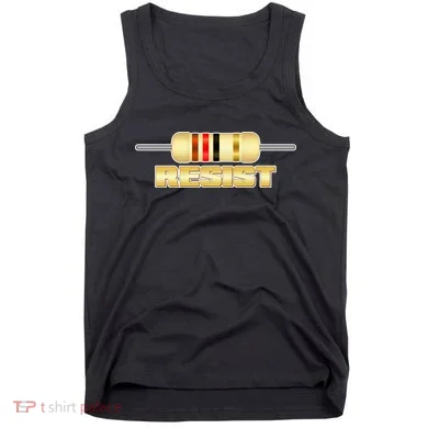 Resist Resistor Tank Top