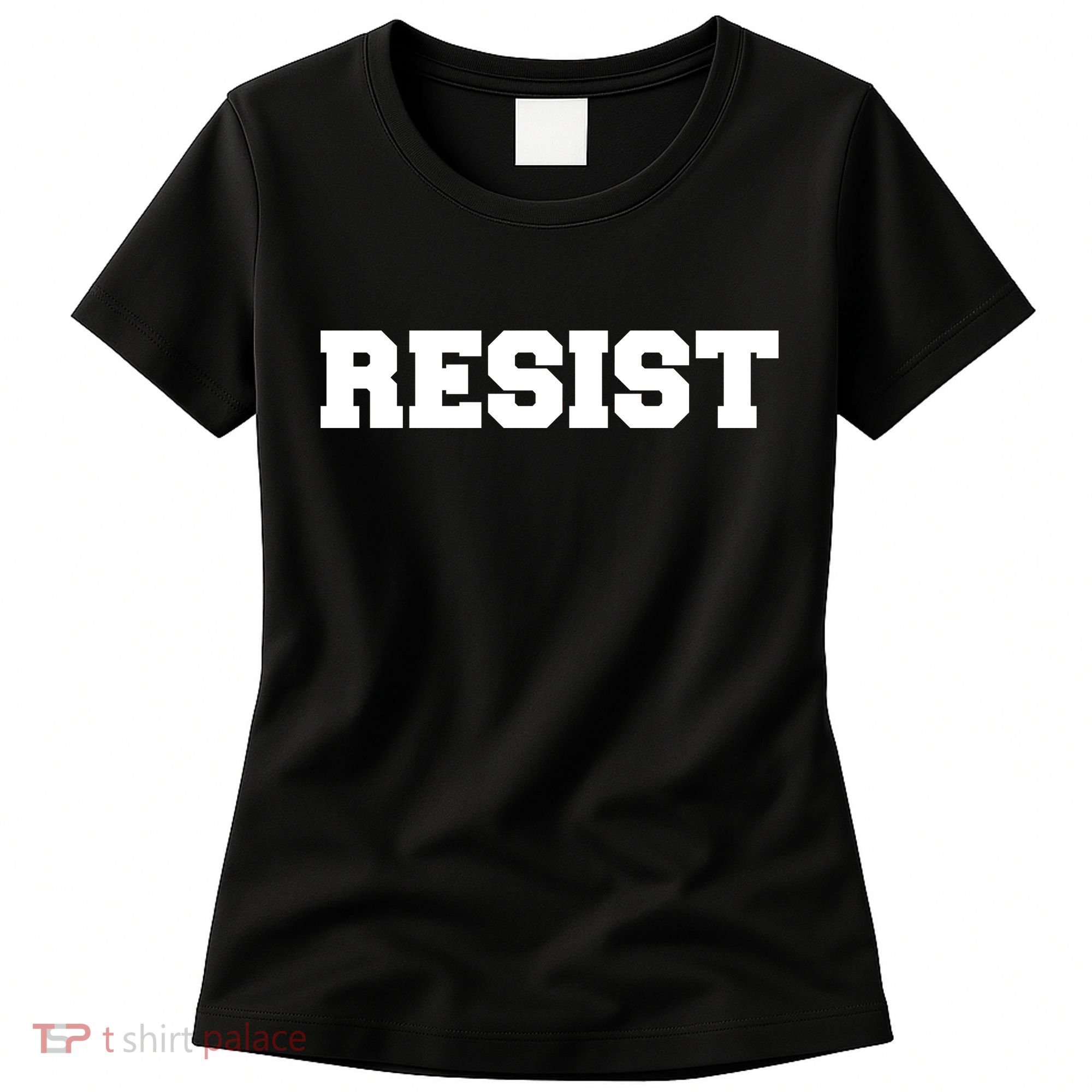 RESIST The Resistance Anti Donald Trump Love Trumps Hate Women's T-Shirt