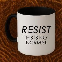 Resist This is Not Normal Anti Trump Coffee Mug thumb 2