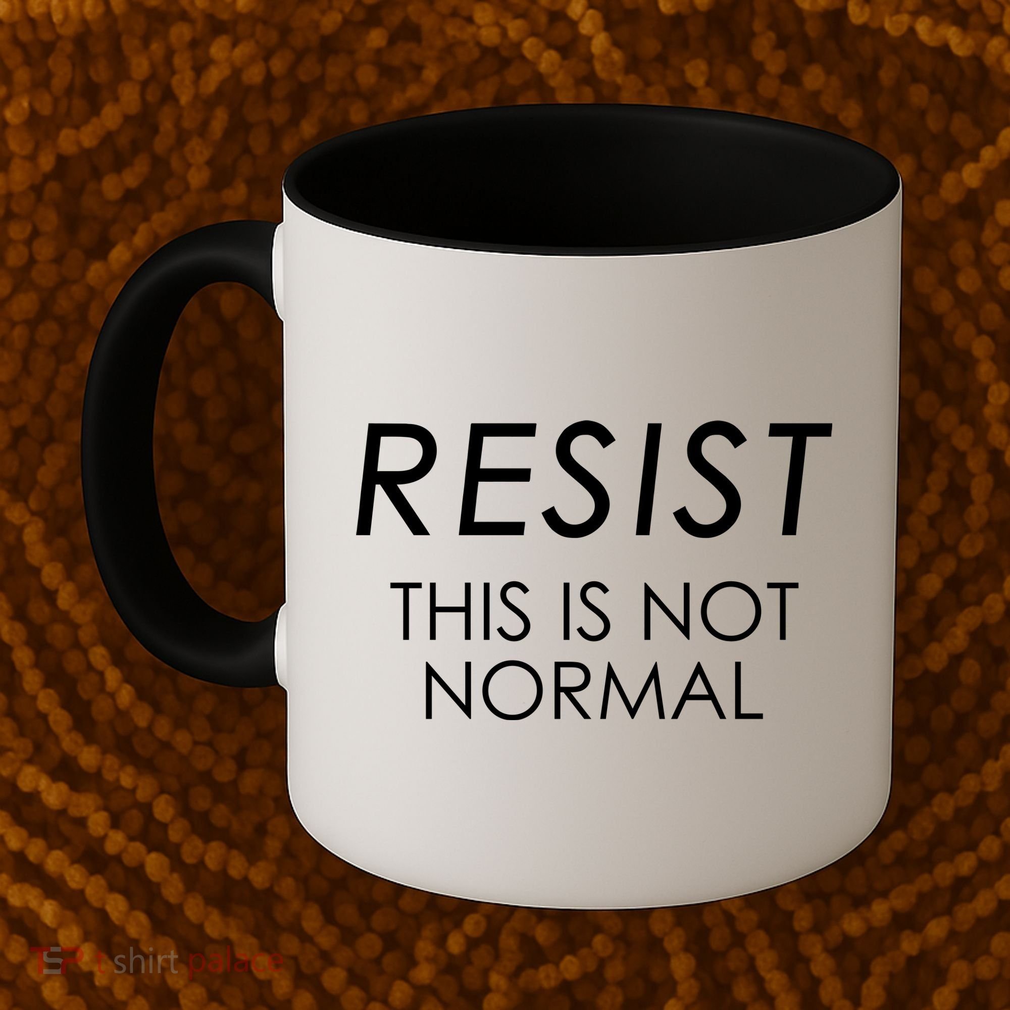 Resist This is Not Normal Anti Trump Coffee Mug