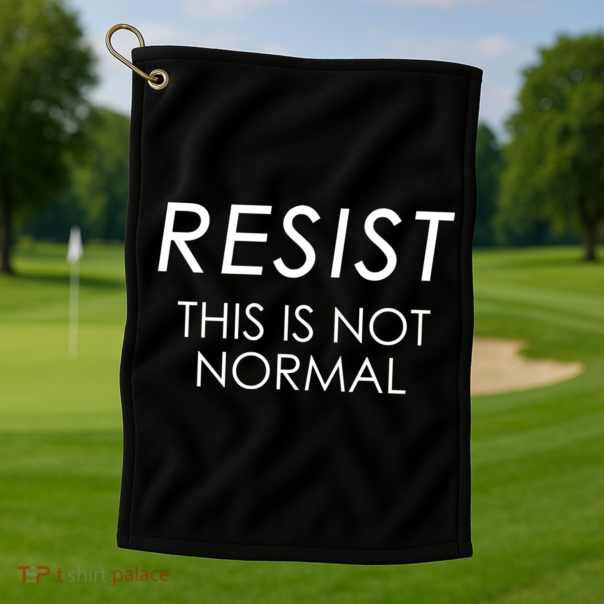 Resist This is Not Normal Anti Trump Golf Towel