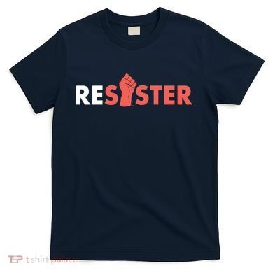 Resister Resist Fist T-Shirt