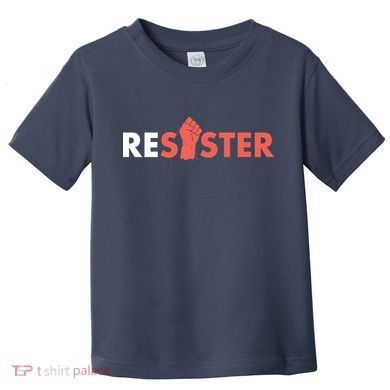 Resister Resist Fist Toddler T-Shirt