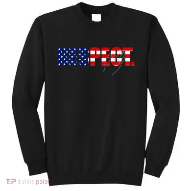 Respect National Anthem Sweatshirt